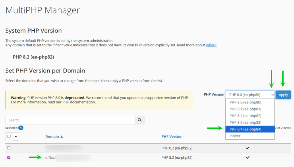 Select the domain you wish to alter the version for, click the dropdown PHP Version, select and click Apply
