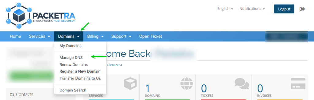 Click domains, click Manage DNS to goto the Domain Management platform