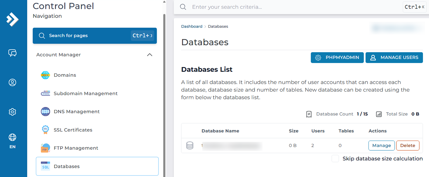 Databases overview, full access to create databases, access phpmyadmin or manage database users.